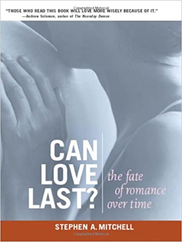 Can Love Last by: Stephen A. Mitchell