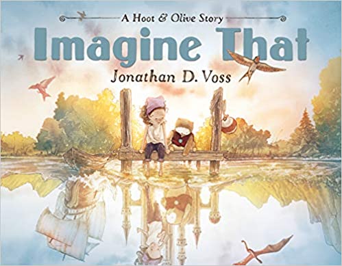 Imagine That by Jonathan D. Voss