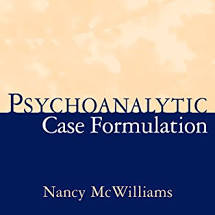 Psychoanalytic Case Formulation Nancy McWilliams