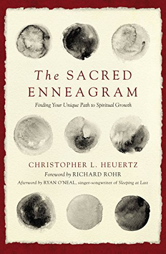 The Sacred Enneagram by: Christopher L. Heuertz