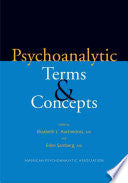 Psychoanalytic Terms & Concepts by: Elizabeth L. Auchincloss, MD, Edited by: Eslee Samberg, MD